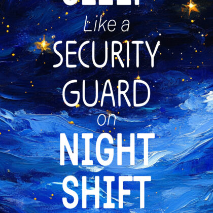 Sleep Like a Security Guard on Night Shift (ebook)